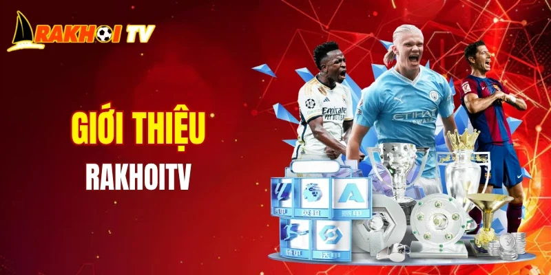 Giới thiệu sơ lược về website RAKHOITV